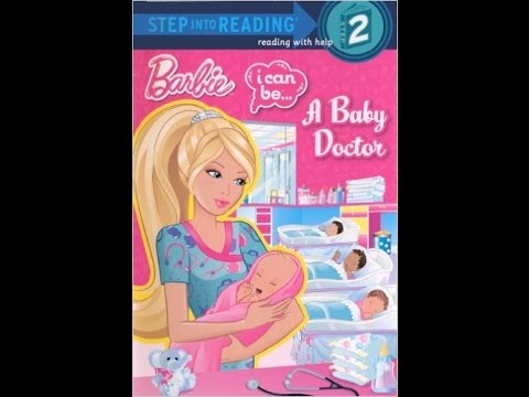 Barbie I Can Be a Baby Doctor Read Aloud Children's Book