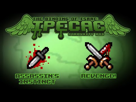 The Binding of Isaac: IPECAC Community Mod Item Guide - Assassin's Instinct, Revenge!