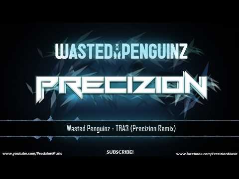 Wasted Penguinz - Those Were The Days (Precizion Remix)
