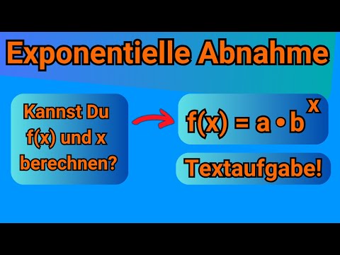 Exponentieller Zerfall erklärt: Formel aufstellen + Textaufgabe