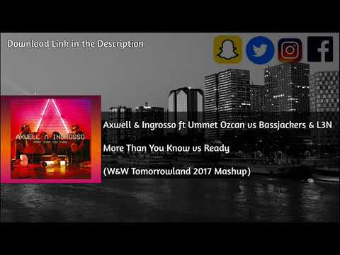Axwell & Ingrosso vs Bassjackers - More Than You Know vs Ready (W&W Mashup) [Brayan Ü Remake]