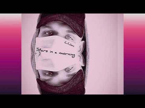 LilJoni - Stars In A Morning (Official Audio)