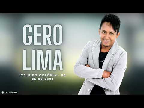 Gero Lima - Ao vivo em Itaju do Colônia - BA 25-02-2024
