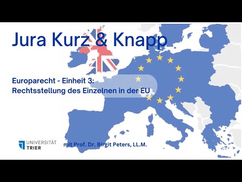 Europarecht 3: Der Einzelne in der EU