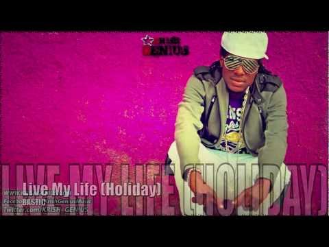 Bastic - Live My Life (Holiday) [Happy Daze Riddim] June 2012