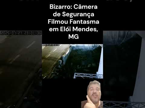 Fantasma em Elói Mendes, MG. Vídeo de Terror, Vídeo Assustador, Coisa Assustadora, Coisa de Terror