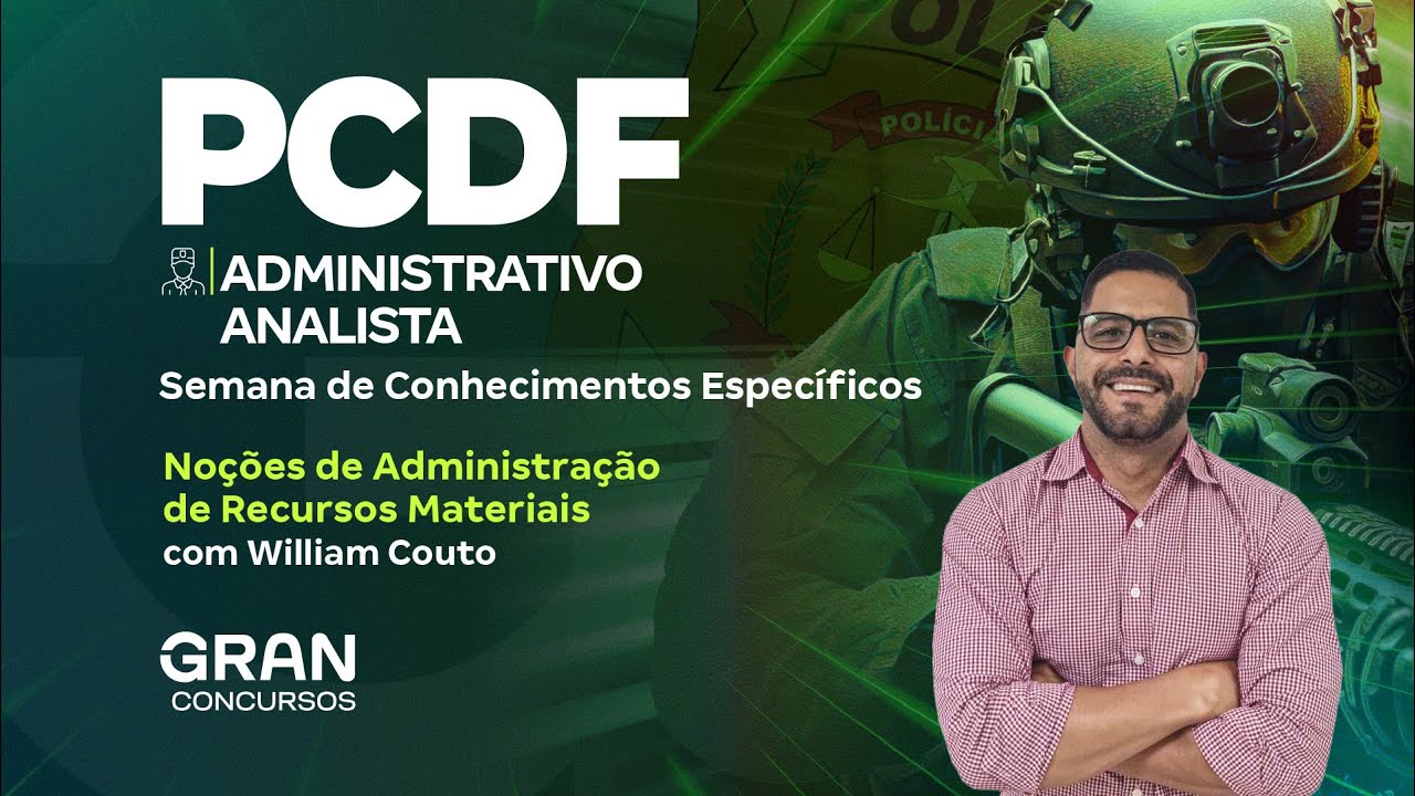 Concurso PCDF Administrativo Analista: Semana de Específicas | Adm. de Recursos Materiais