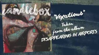 Decapitated Favorites - CANDLEBOX - Vexatious - official lyric video - New album 2016!
