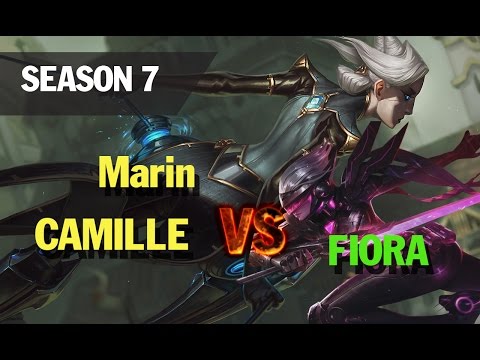 Season 7 Marin plays CAMILLE TOP vs FIORA l LOL League of legends