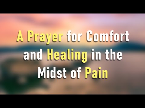 🛡️ A Prayer for Comfort and Healing in the Midst of Pain 🛡️