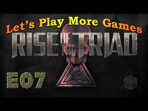 Rise of the Triad E07 - Point to Me That I Will Kill You Quickly