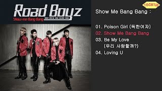 [Full Album] Road Boyz (로드보이즈) - Show Me Bang Bang [1st Mini Album]