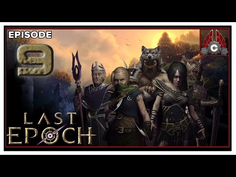 CohhCarnage Plays Last Epoch - Episode 9