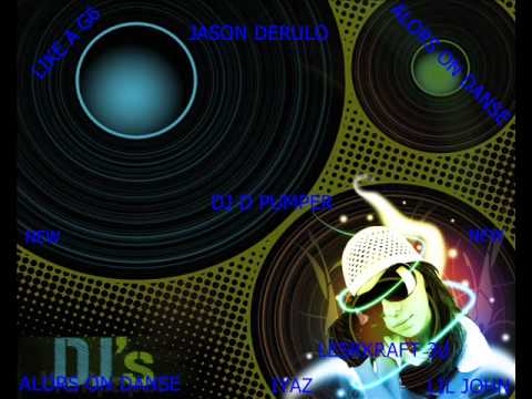 DJ D_PUMP- Nein Man,stromae,LIL JOHN......