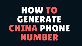 how to generate china phone number