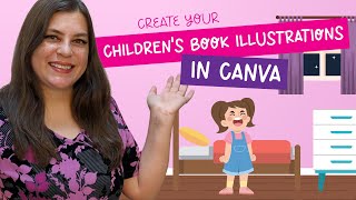 Create Your Children's Book Illustrations Using Canva