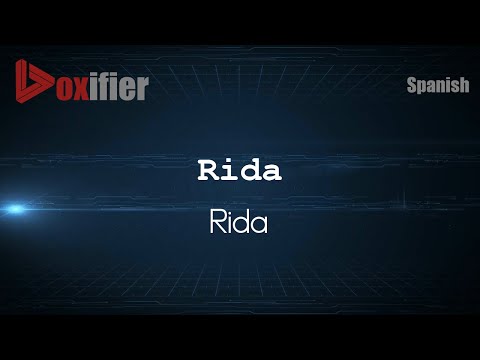How to Pronounce Rida (Rida) in Spanish - Voxifier.com