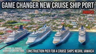 Game Changer: Construction Largest Cruise Ship Port Jamaica 