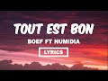 Boef - Tout est bon (Lyrics) ft Numidia