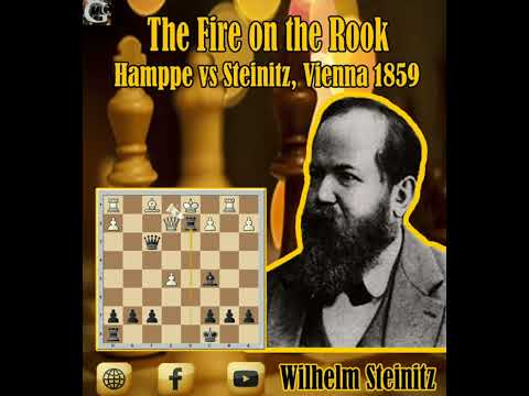 The Fire on the Rook // Carl Hamppe vs Wilhelm Steinitz, Vienna 1859
