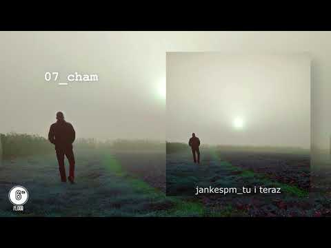 Jankes PM - CHAM (Prod. RawHeatz, Jankes PM)