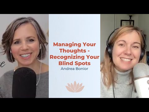 Managing Your Thoughts - Recognizing Your Blind Spots