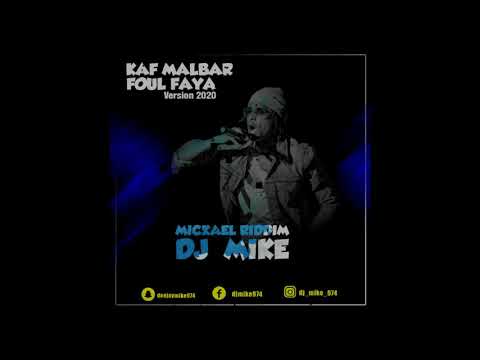 KAF MALBAR X DJ MIKE - Foul Faya (Remix 2020) beat by Mickael Riddim