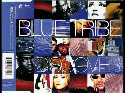 Blue Tribe - Discover (Dance Mix)