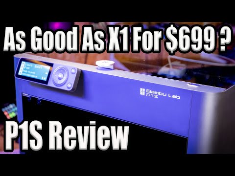 Bambu Lab P1S 3D Printer - $500 Less Than X1 But Is It Worth It ?