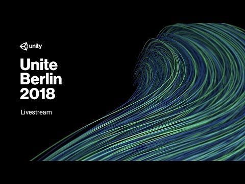 Unite Berlin - Day 3 Sessions Livestream