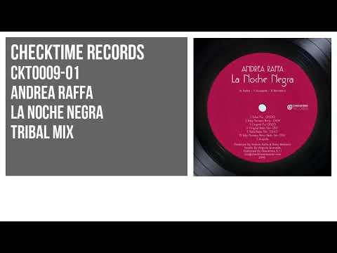 Andrea Raffa - La Noche Negra [ Tribal Mix ] CKT0009