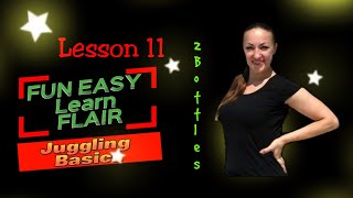 👑Juggling Flair Course📒 Lesson 11. 2 Bottles in 1 hand
