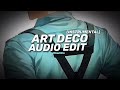 art deco (instrumental/spedup) || lana del rey [edit audio]