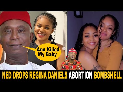 Regina Daniels Abortion Bombshell Dropped By Ned Nwoko Implicates Bestie Antoinette Cassidy
