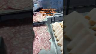 Celebrity Eclipse Breakfast Buffet Day 2 Part 2