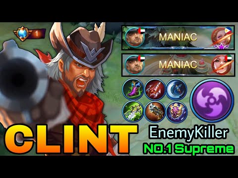 2x MANIAC! Don't Panic, Clint is on the Way! - Top 1 Global Clint by EnemyKiller - MLBB