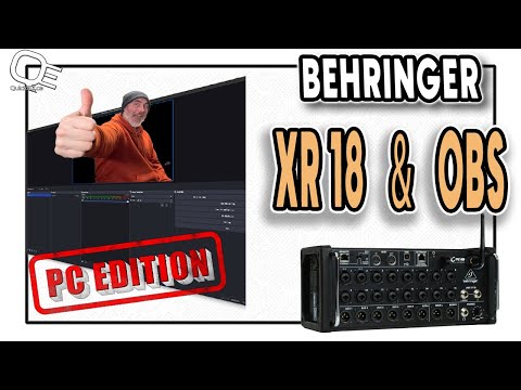BEHRINGER XR 18 AND OBS -PC EDITION