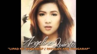 Angeline Quinto - Lipad ng Pangarap / Patuloy ang Pangarap