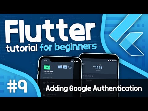 Flutter Tutorial For Beginners #9 - Adding Google Authentication with Firebase