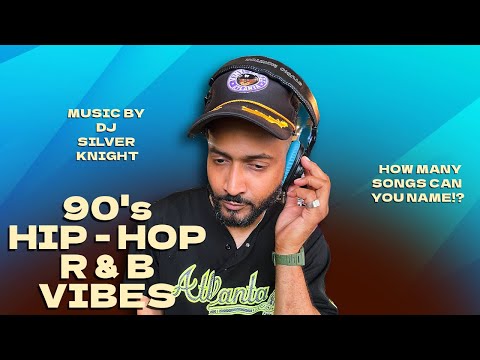 THE BEST 90s HIP HOP N R&B VIBES! - DJ SILVER KNIGHT