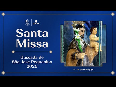 Santa Missa (Buscada de São José 2026) - Paróquia São José