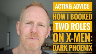 How I booked two roles in the movie X-Men Dark Phoenix video