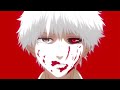 Tokyo Ghoul- Love Scars by Trippie Redd Tokyo Ghoul- Love Scars by Trippie Redd