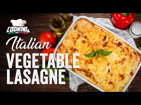 Vegetable Lasagne Italian Recipe. Parmigiana made easy.