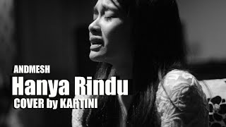 Download lagu Hanya Rindu Andmesh by KARTINI... mp3