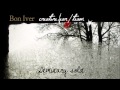 Bon Iver - Creature fear / Team (lyrics)