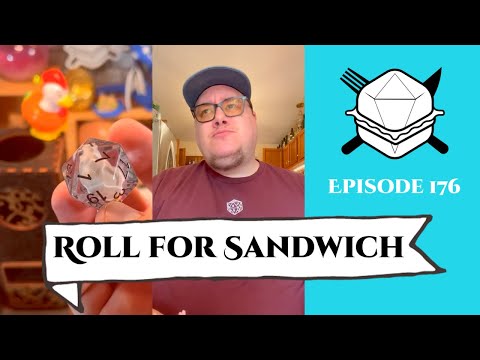 Roll for Sandwich EP 176 - 7/26/23
