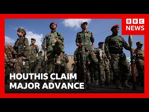 Houthis claim major advance on Red Sea coast | BBC News