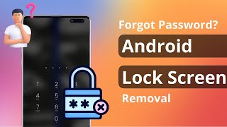 Android Lock Screen Removal | Remove Screen Lock Android If Forgot Password