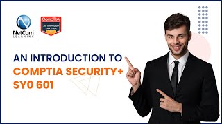 An Introduction to CompTIA Security+ SY0 601